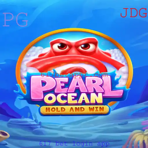 Descubra Tudo Sobre o Jogo PearlOcean e o Aplicativo 617 Bet Login