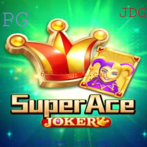 Descubra o Mundo do SuperAceJoker e o 617 Bet Login App